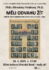 Měli odvahu žít - PhDr. - Miroslava Polákov, Ph.D. - přednáška.jpg